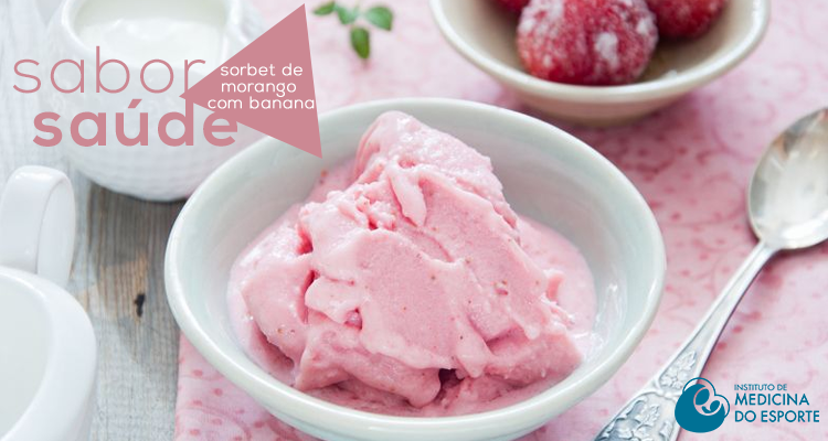 Sabor Saúde: Sorbet de morango e banana